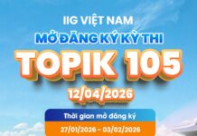 CHÍNH THỨC LỊCH ĐĂNG KÝ THI TOPIK 105 (tháng 4/2026) Chính thức thông báo lịch đăng ký thi TOPIK 105