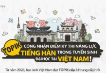 Bảng quy đổi điểm chứng chỉ TOPIK tuyển sinh đại học 2026